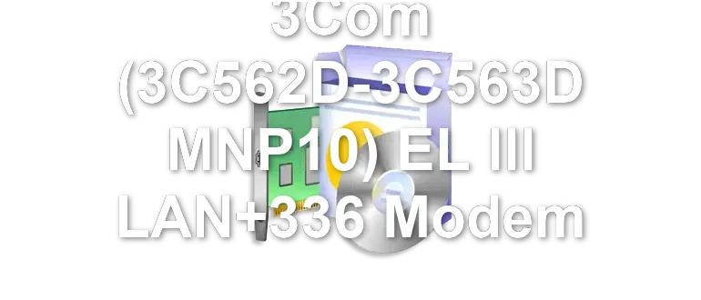 3Com (3C562D-3C563D MNP10) EL III LAN+336 Modem