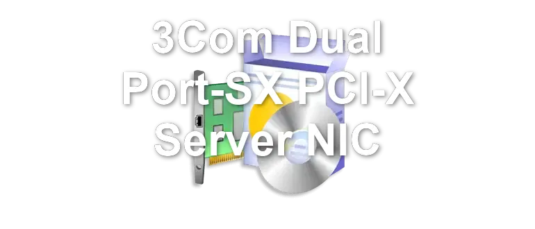 3Com Dual Port-SX PCI-X Server NIC