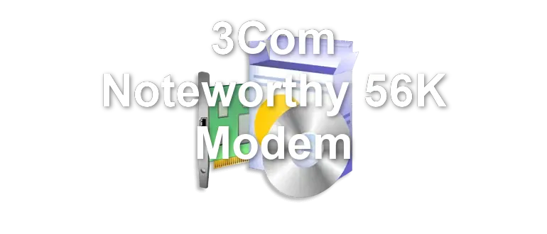 3Com Noteworthy 56K Modem