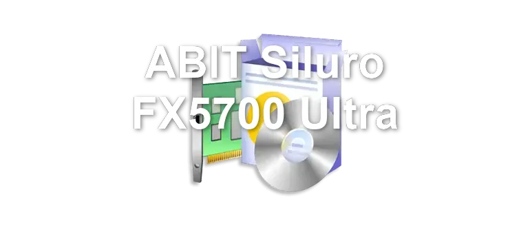 ABIT Siluro FX5700 Ultra