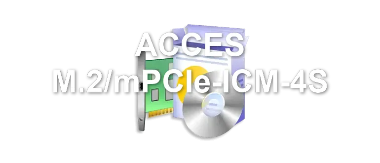 ACCES M.2/mPCIe-ICM-4S