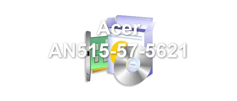 Acer AN515-57-5621