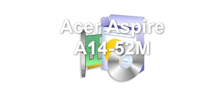 Acer Aspire A14-52M