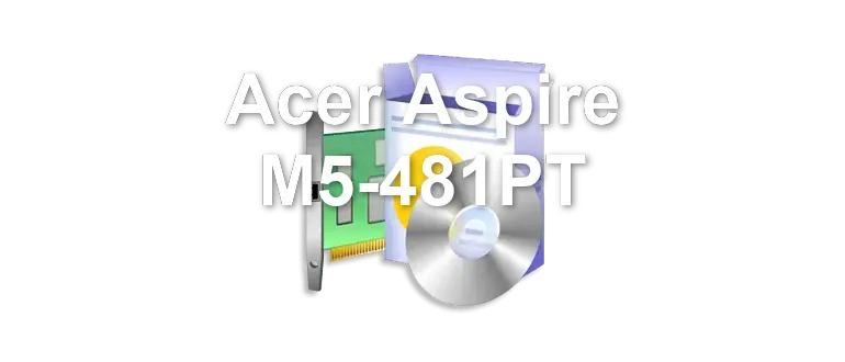 Acer Aspire M5-481PT