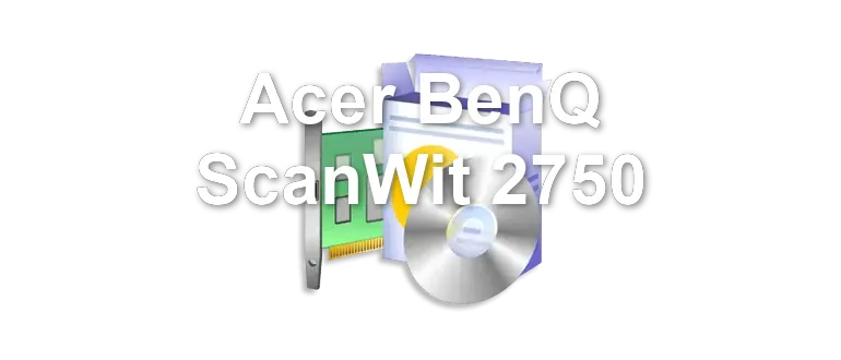Acer BenQ ScanWit 2750