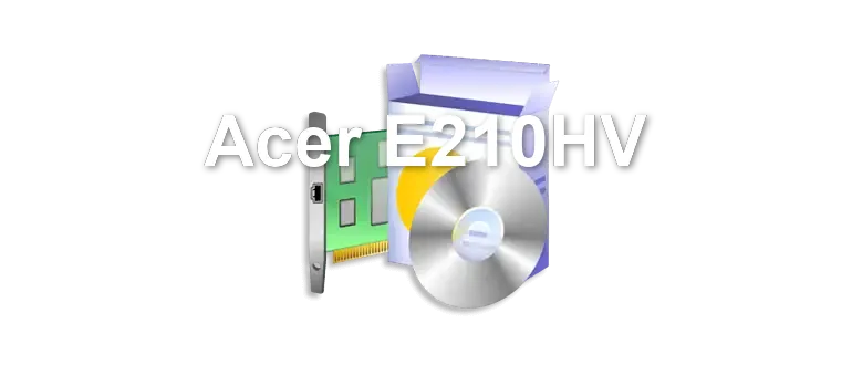 Acer E210HV