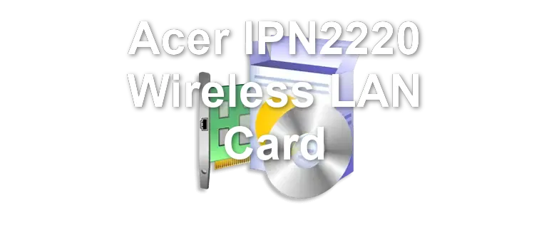 Acer IPN2220 Wireless LAN Card