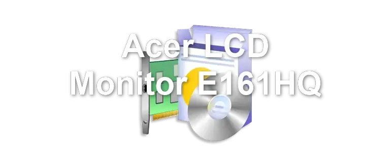 Acer LCD Monitor E161HQ