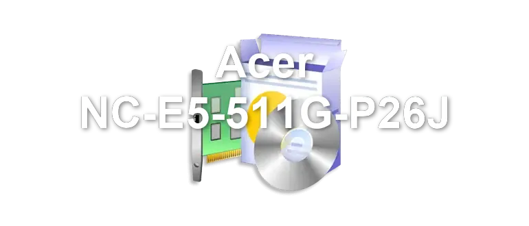 Acer NC-E5-511G-P26J
