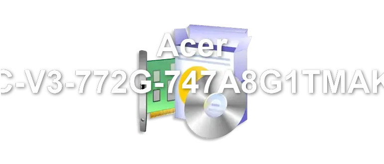 Acer NC-V3-772G-747A8G1TMAKK