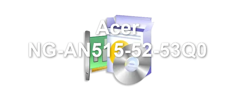 Acer NG-AN515-52-53Q0