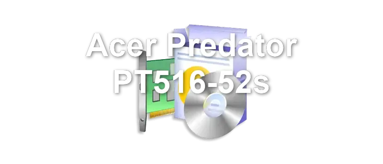 Acer Predator PT516-52s