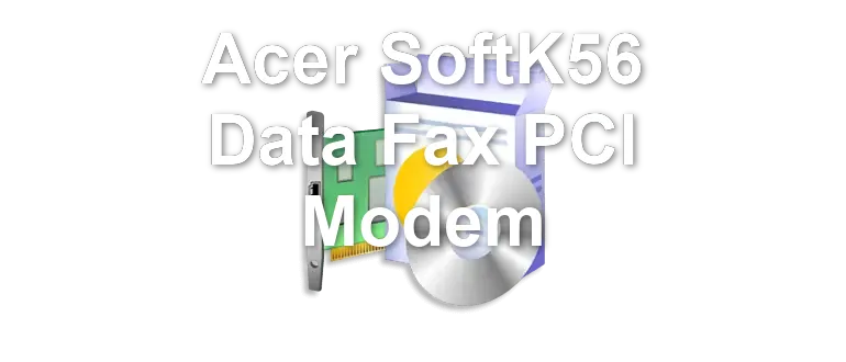 Acer SoftK56 Data Fax PCI Modem