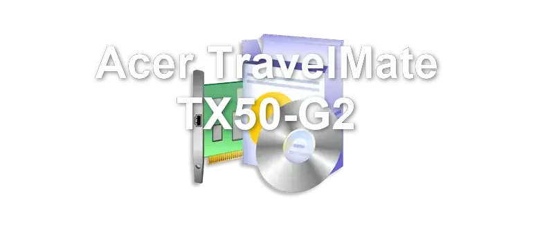 Acer TravelMate TX50-G2