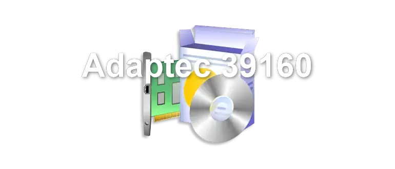 Adaptec 39160