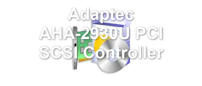 Adaptec AHA-2930U PCI SCSI Controller