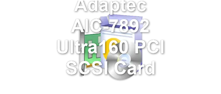 Adaptec AIC-7892 Ultra160 PCI SCSI Card