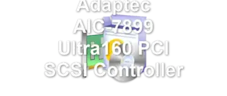 Adaptec AIC-7899 Ultra160 PCI SCSI Controller
