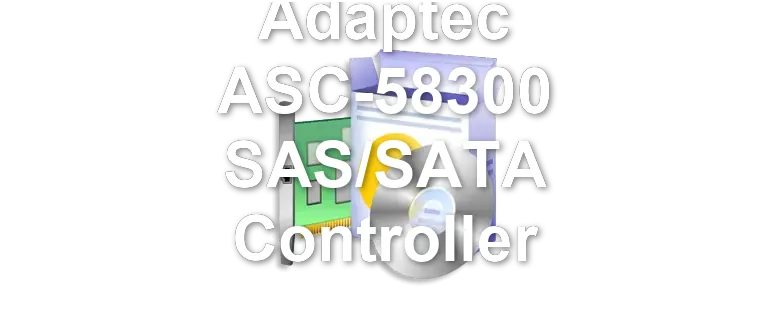 Adaptec ASC-58300 SAS/SATA Controller