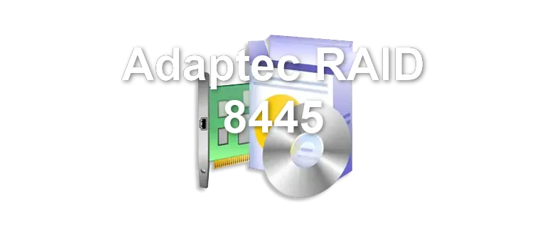 Adaptec RAID 8445