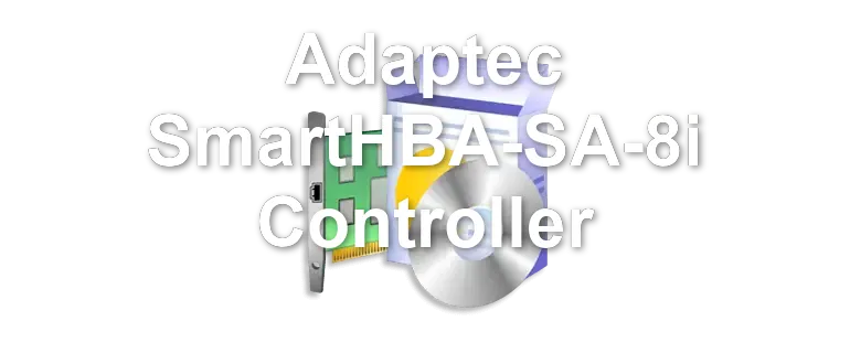 Adaptec SmartHBA-SA-8i Controller