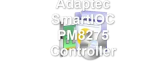 Adaptec SmartIOC PM8275 Controller
