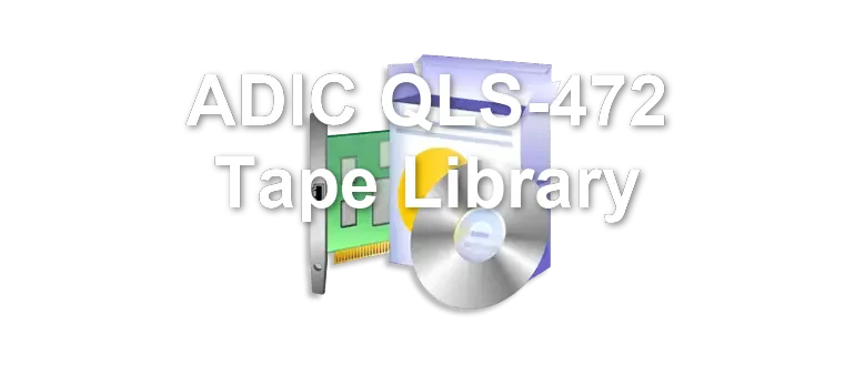 ADIC QLS-472 Tape Library
