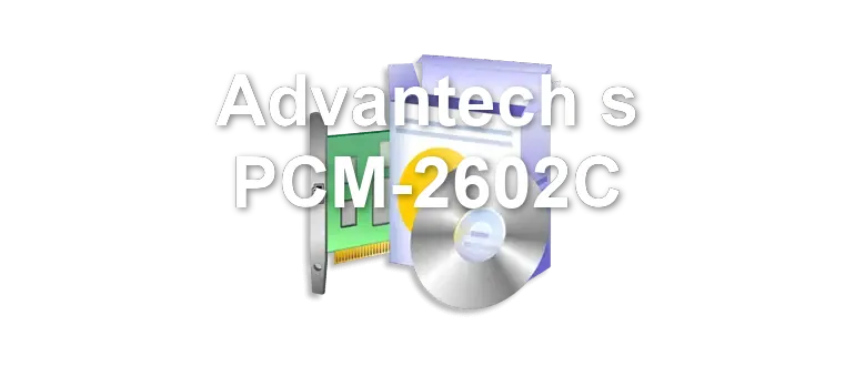 Advantech s PCM-2602C