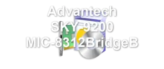 Advantech SKY-9200 MIC-8312BridgeB