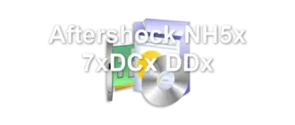Aftershock NH5x 7xDCx DDx