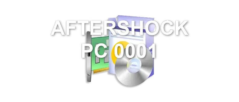 AFTERSHOCK PC 0001