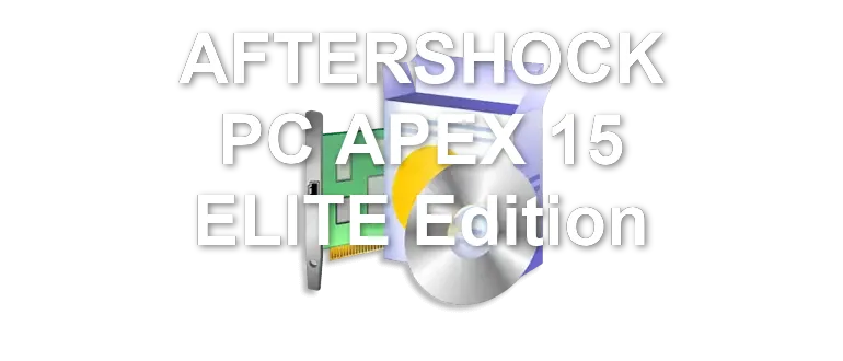 AFTERSHOCK PC APEX 15 ELITE Edition