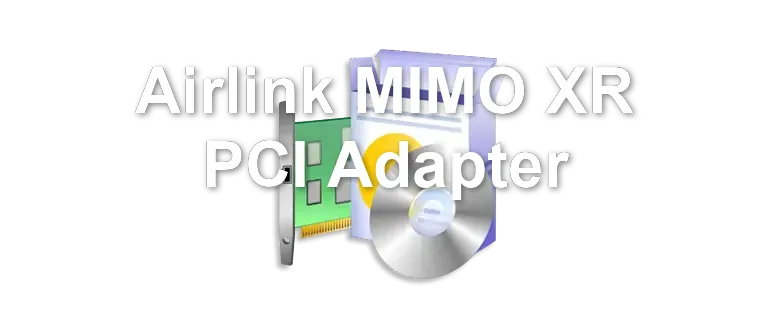 Airlink MIMO XR PCI Adapter