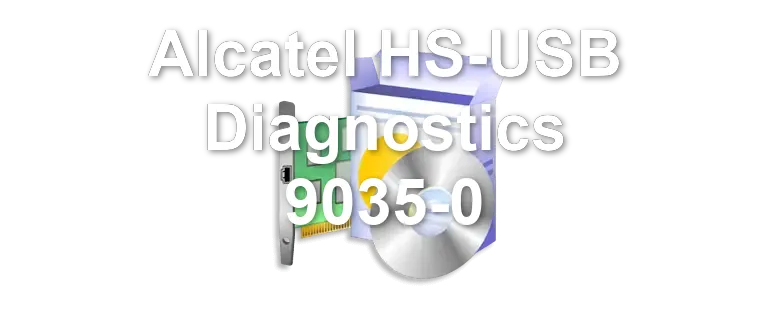 Alcatel HS-USB Diagnostics 9035-0
