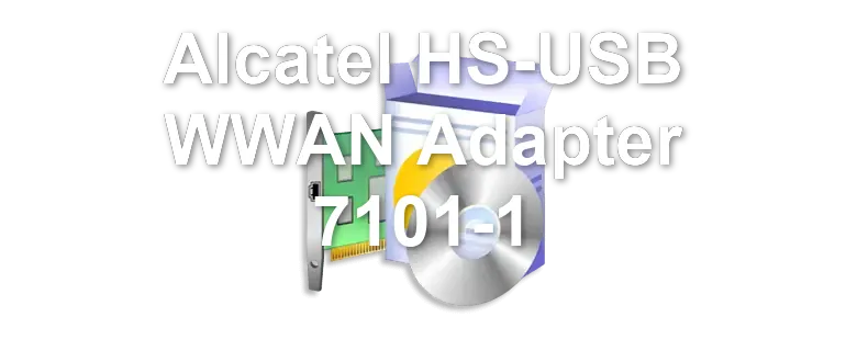 Alcatel HS-USB WWAN Adapter 7101-1