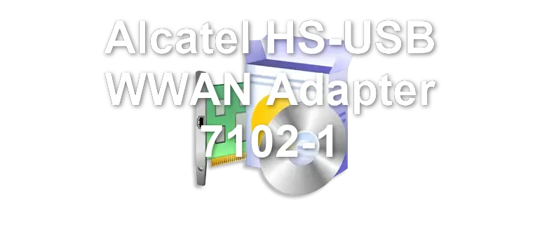 Alcatel HS-USB WWAN Adapter 7102-1