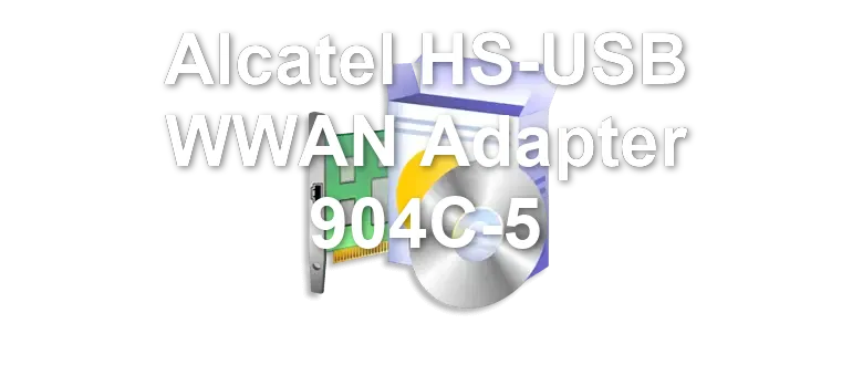 Alcatel HS-USB WWAN Adapter 904C-5