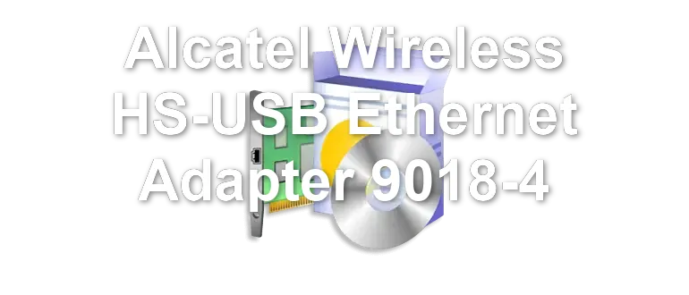 Alcatel Wireless HS-USB Ethernet Adapter 9018-4