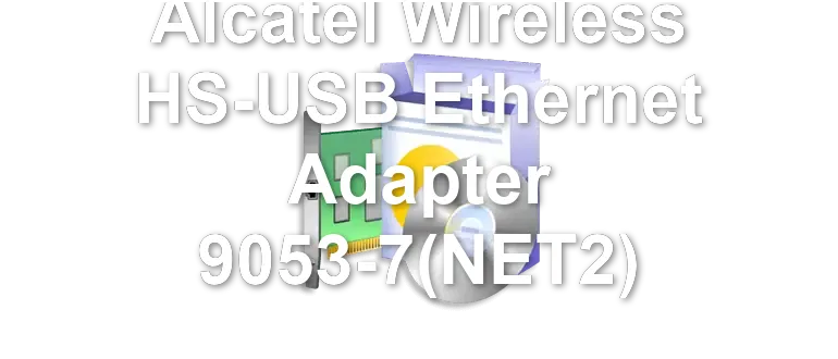 Alcatel Wireless HS-USB Ethernet Adapter 9053-7(NET2)