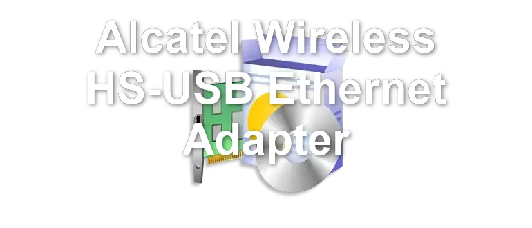 Alcatel Wireless HS-USB Ethernet Adapter