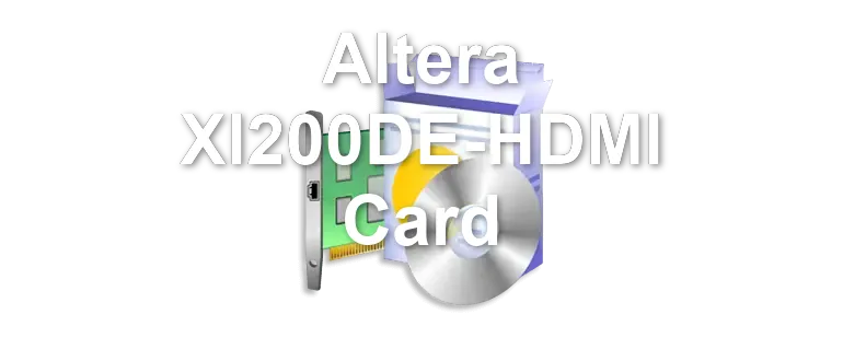 Altera XI200DE-HDMI Card