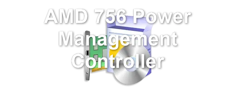 AMD 756 Power Management Controller