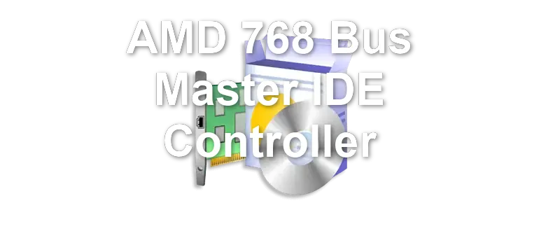 AMD 768 Bus Master IDE Controller