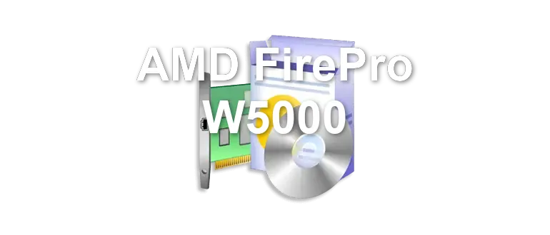 AMD FirePro W5000