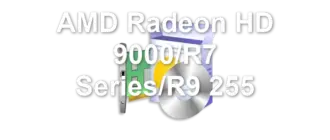 AMD Radeon HD 9000/R7 Series/R9 255