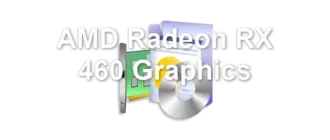 AMD Radeon RX 460 Graphics