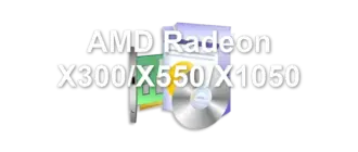 AMD Radeon X300/X550/X1050