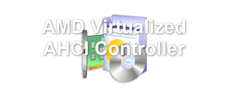 AMD Virtualized AHCI Controller