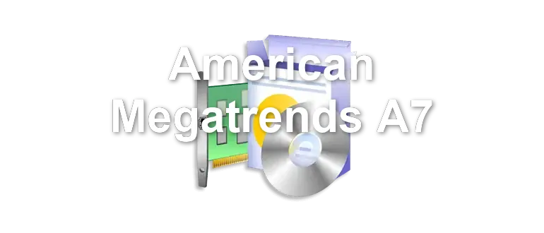 American Megatrends A7