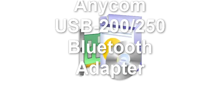 Anycom USB-200/250 Bluetooth Adapter